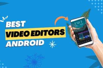 Best Video Editors for Android