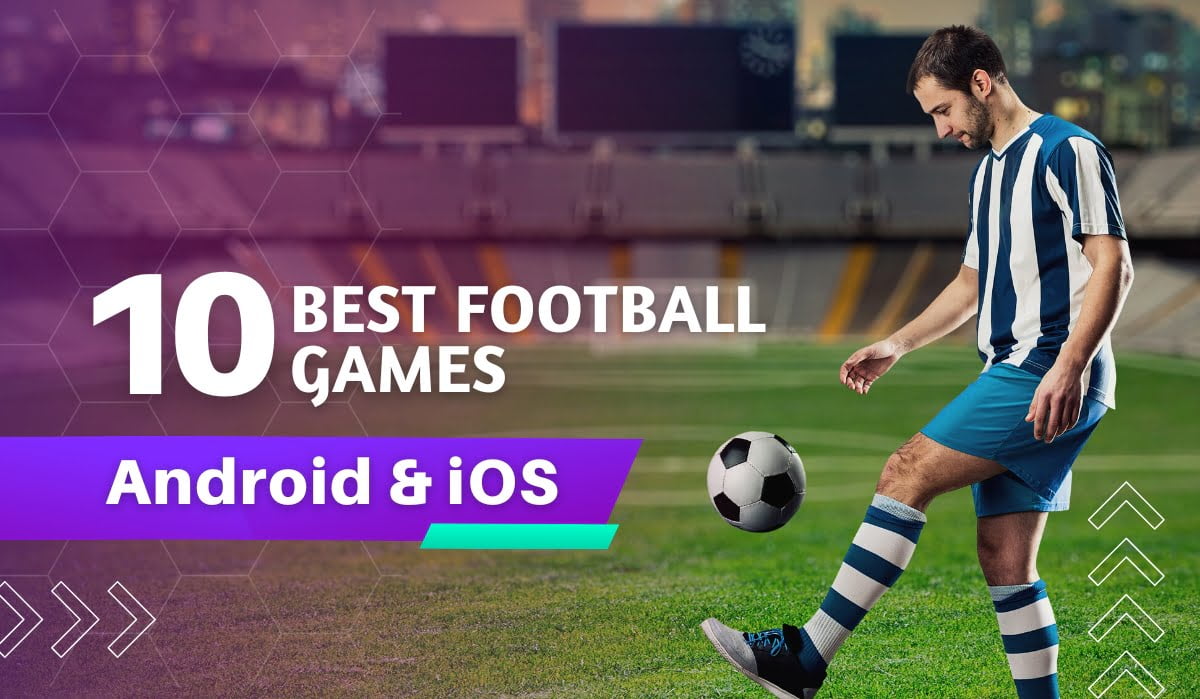 Best football games for Android and IOS